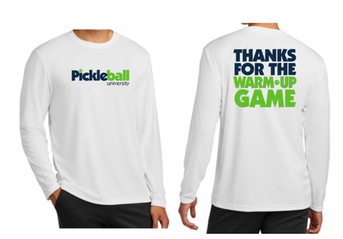Pickleball U Men’s Thanks for the Warm Up game Short and Long Sleeve Shirt